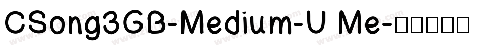 CSong3GB-Medium-U Me字体转换